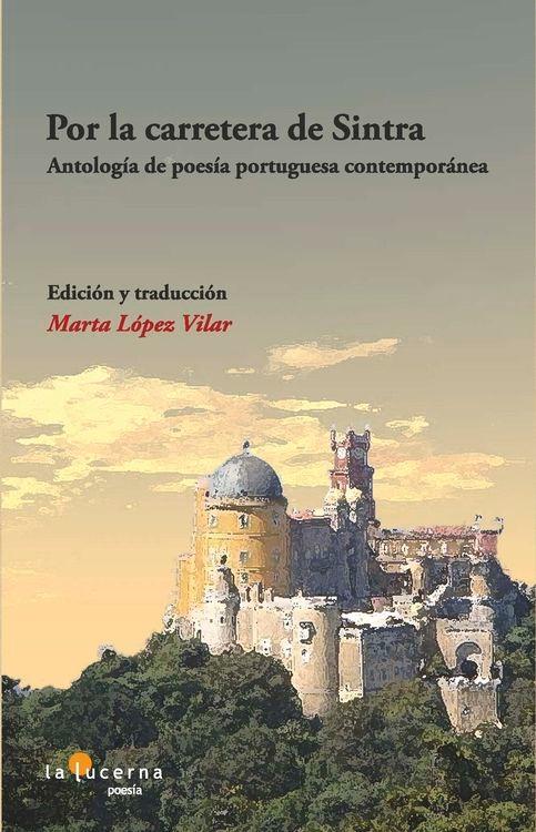 Por la Carretera de Sintra "Antología de Poesía Portuguesa Contemopránea"