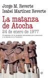 La Matanza de Atocha "24 de Enero de 1977". 