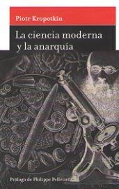 La Ciencia Moderna y la Anarquía. La Ciencia Moderna y la Anarquía.