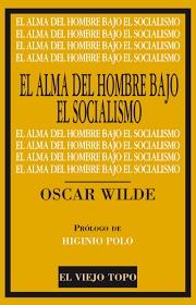 El Alma del Hombre bajo el Socialismo