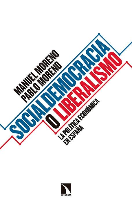 Socialdemocracia o Liberalismo "La Política Económica en España"