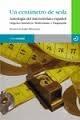 Un Centímetro de Seda "Antología del Microrrelato Español. Orígenes Históricos: Modernismo y Va"