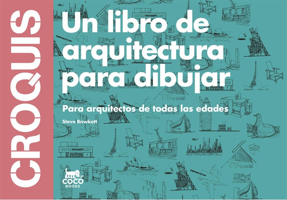 Croquis "Un Libro de Arquitectura para Dibujar"