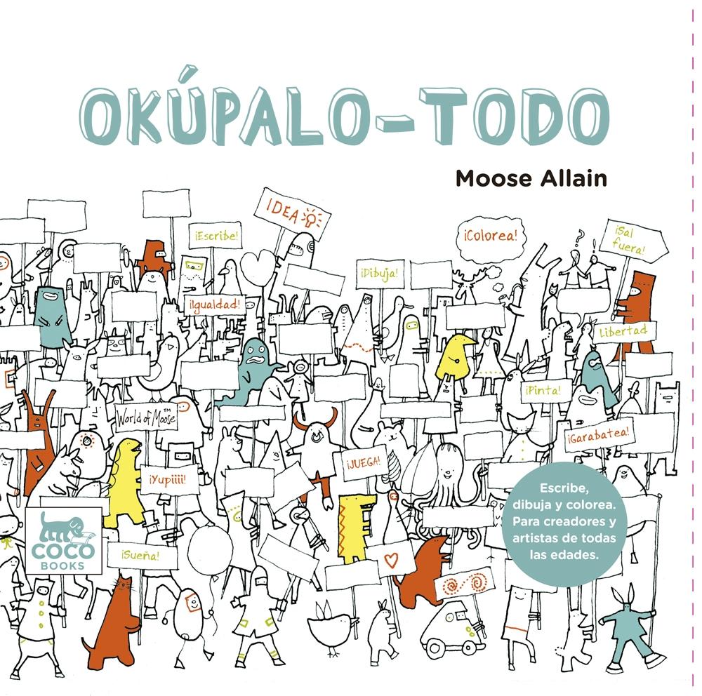 Okúpalo - Todo "Escribe, Dibuja y Colorea. para Creadores y Artistas de Todas las Edades"