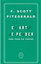 El Arte de Perder. una Vida en Cartas. El Arte de Perder. una Vida en Cartas.