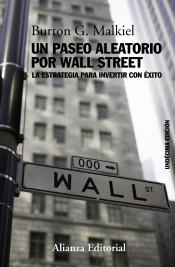 Un Paseo Aleatorio por Wall Street "La Estrategia para Invertir con Éxito"