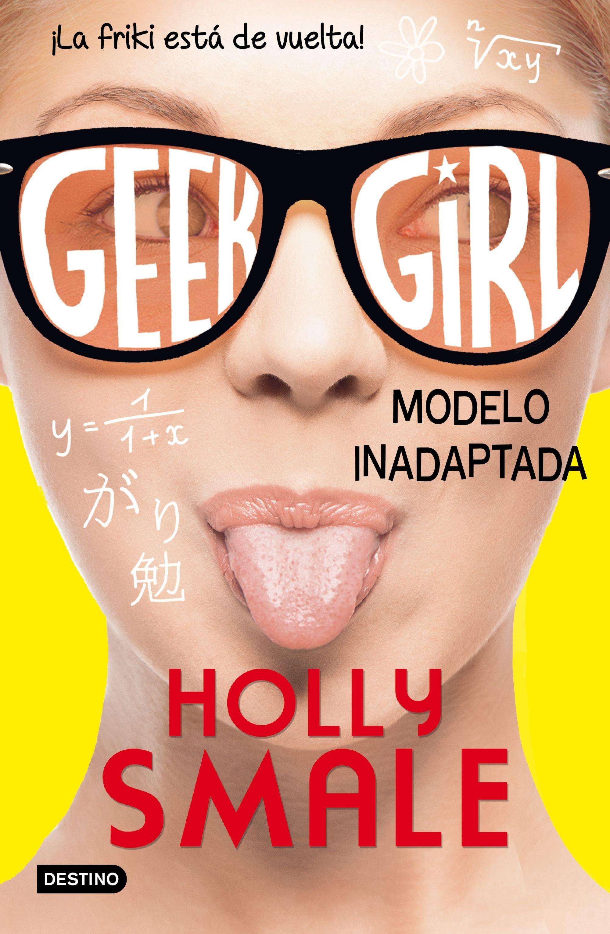 Geek Girl 2. Modelo Inadaptada