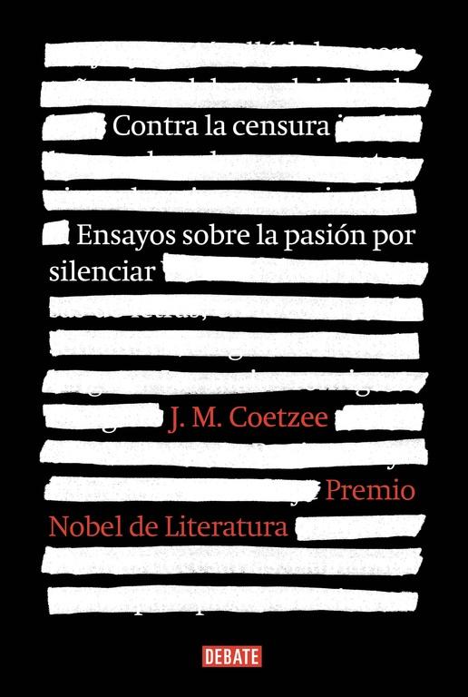 Contra la Censura "Ensayos sobre la Pasión por Silenciar"