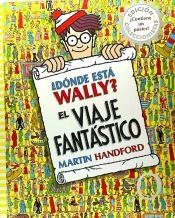 ¿Dónde Está Wally? el Viaje Fantástico "Edición Coleccionistas ¡Contiene un Póster!"