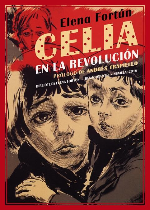 Celia en la Revolución "Prólogo de Andrés Trapiello"