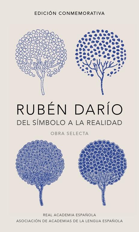 Rubén Darío, del Símbolo a la Realidad "Obra Selecta". 
