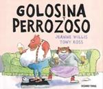 Golosina y Perrozoso