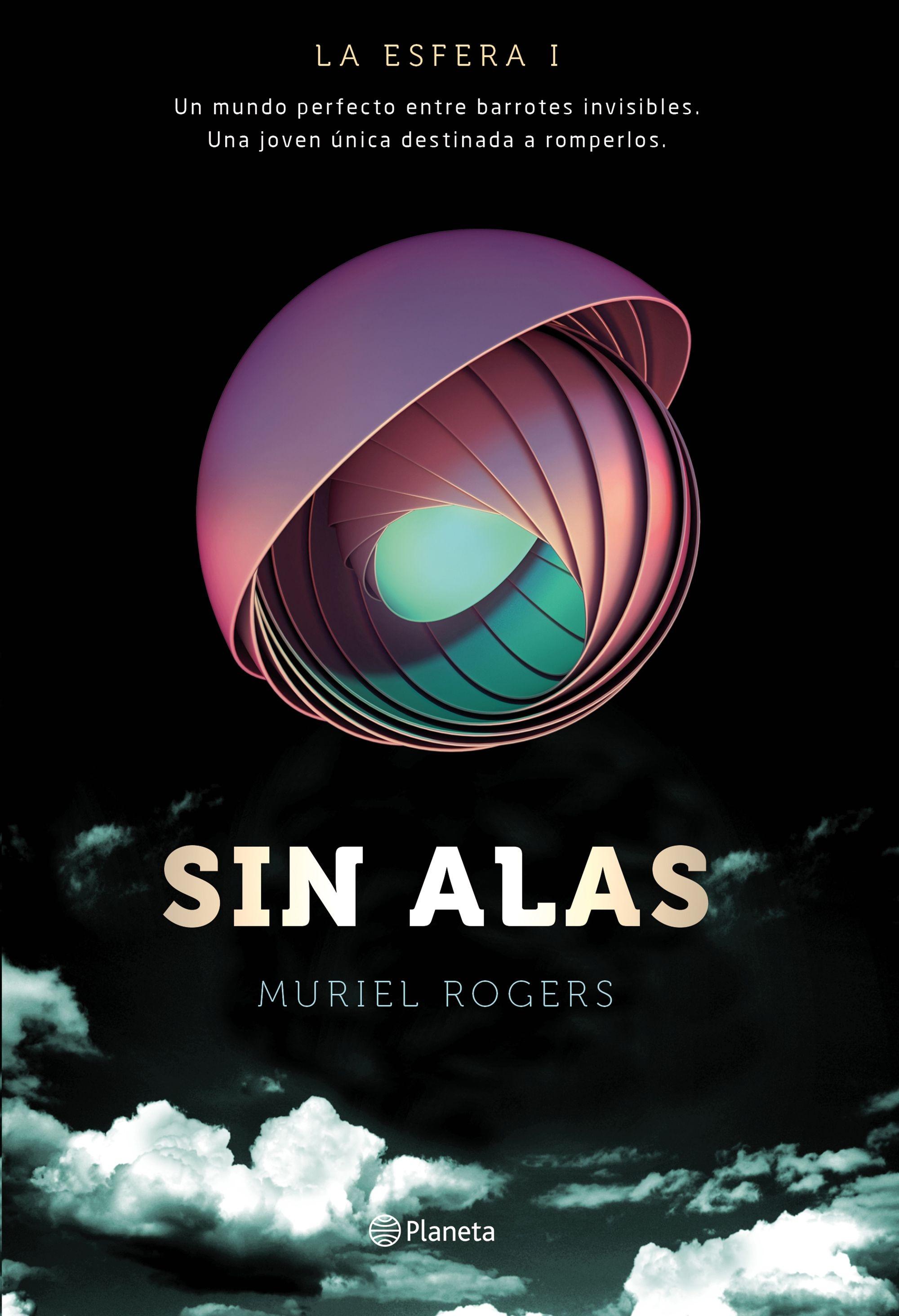 La Esfera. sin Alas (Trilogía la Esfera 1)
