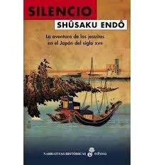 Silencio "La aventura de los jesuits en el Japón del siglo XVII". 