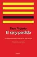 El Seny Perdido "El Independentismo Catalán no Tiene Razón"
