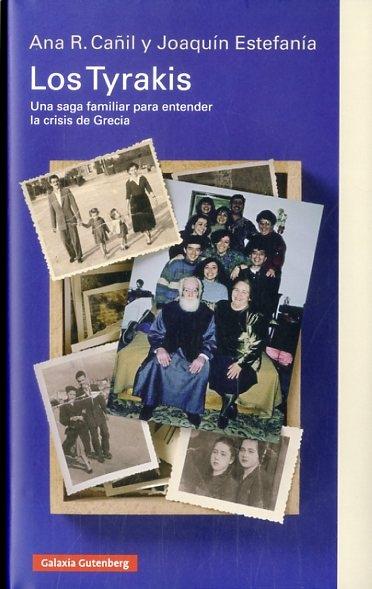 Los Tyrakis "Una Saga Familiar para Entender la Crisis de Grecia"