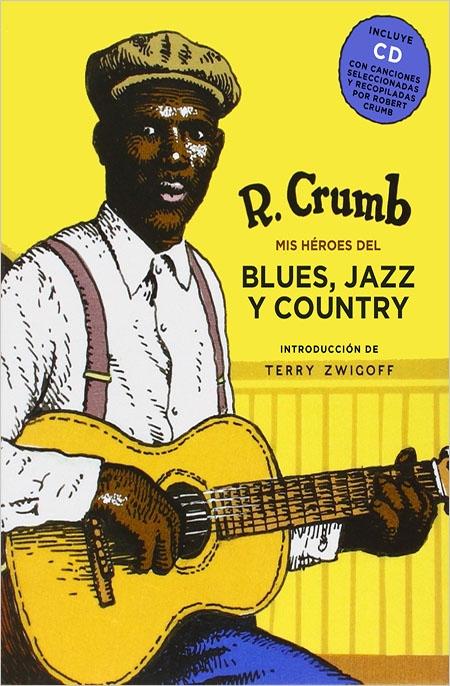 Mis Héroes del Blues, Jazz y Country