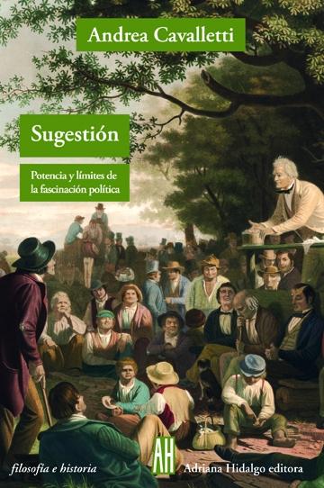 Sugestión "Potencia y Límites de la Fascinación Política"