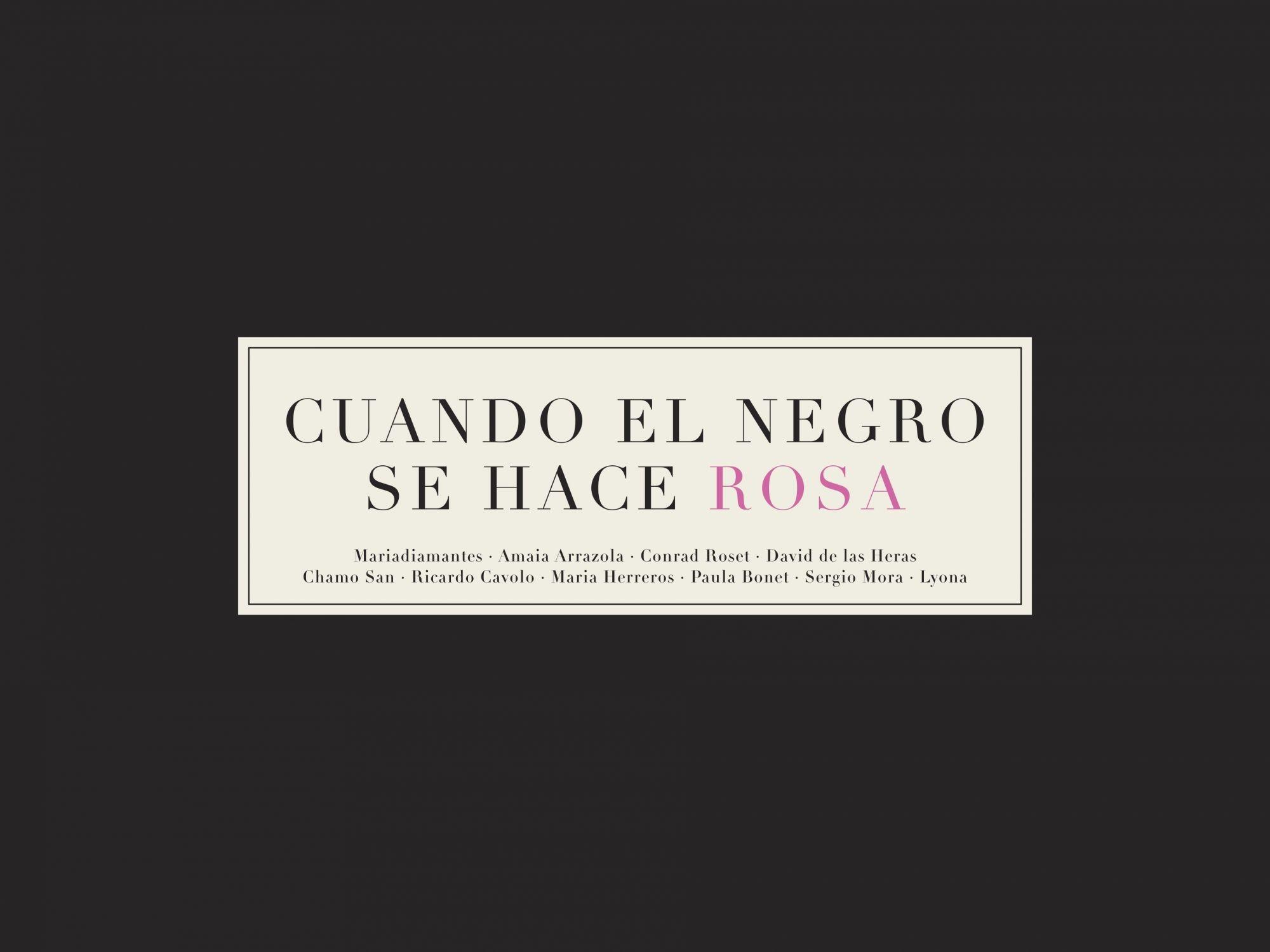 Cuando el Negro se Hace Rosa. Cuando el Negro se Hace Rosa.