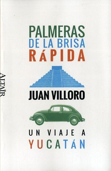 Palmeras de la Brisa Rápida "Un Viaje a Yucatán". 
