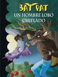 Un Hombre Lobo Chiflado "Bat Pat 10". 