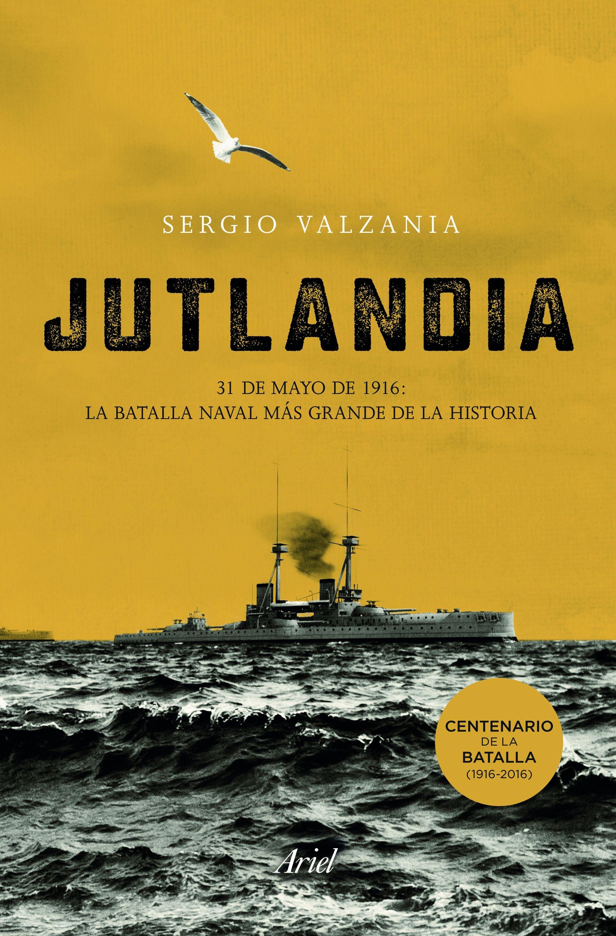 Jutlandia "La Batalla Naval Más Grande de la Historia". 