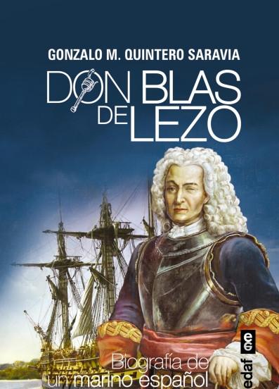 Don Blas de Lezo "Biografía de un Marino Español"