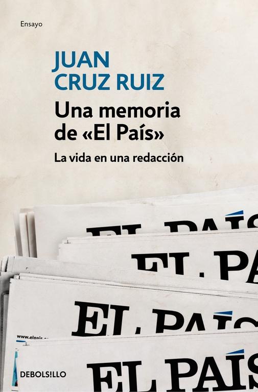 Una Memoria de  el País "La Vida en una Redacción". 