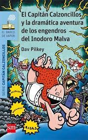 C. Calzoncillos 10 -  El Capitán Calzoncillos y la Dramática Aventura de los Engendros del Inodoro Malva