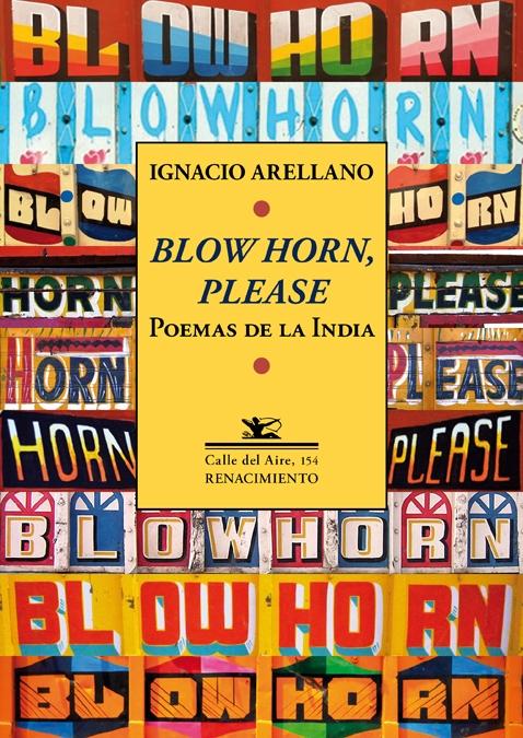 Blow Horn, Please "Poemas de la India"