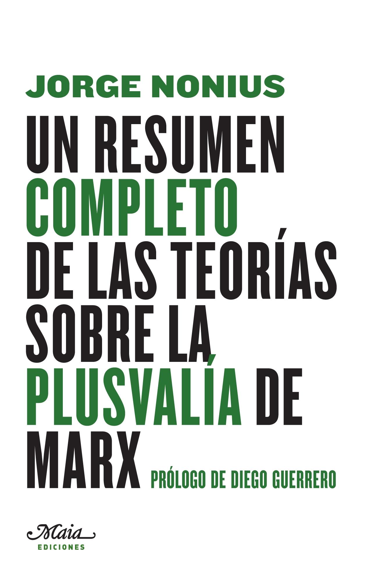 Un Resumen Completo de las Teorías sobre la Plusvalía de Marx
