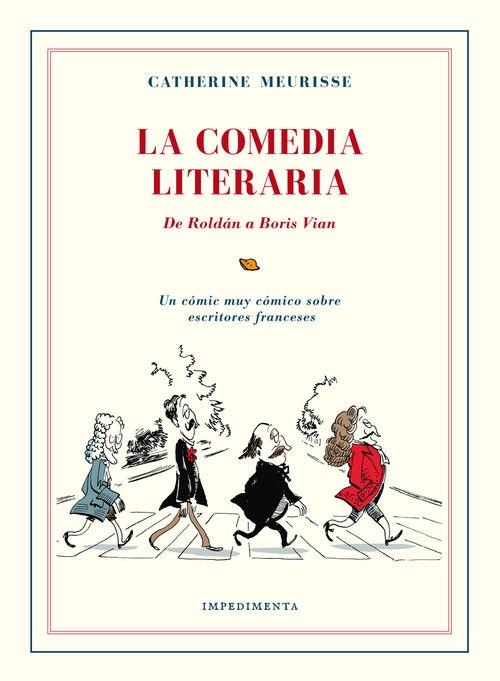 La comedia literaria "De Roldán a Boris Vian. Un cómic muy cómico sobre literatura francesa". La comedia literaria "De Roldán a Boris Vian. Un cómic muy cómico sobre literatura francesa".