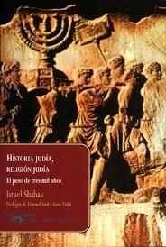 Historia Judía, Religión Judía "El Peso de Tres Mil Años". 