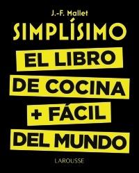 Simplísimo "El Libro de Cocina + Fácil del Mundo". Simplísimo "El Libro de Cocina + Fácil del Mundo".