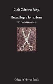 Quien Llega a los Andenes "Xxix Premio Tiflos de Poesía"