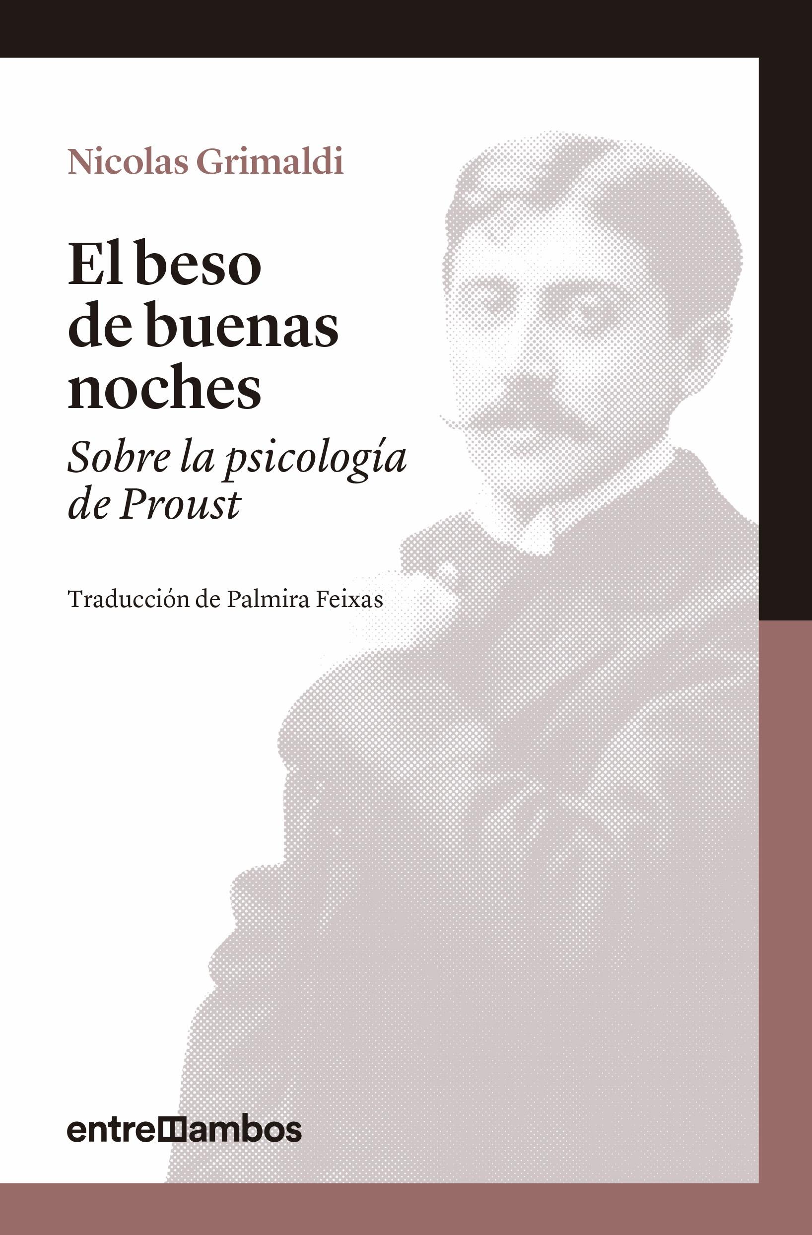 El Beso de Buenas Noches "Sobre la Psicología de Proust"