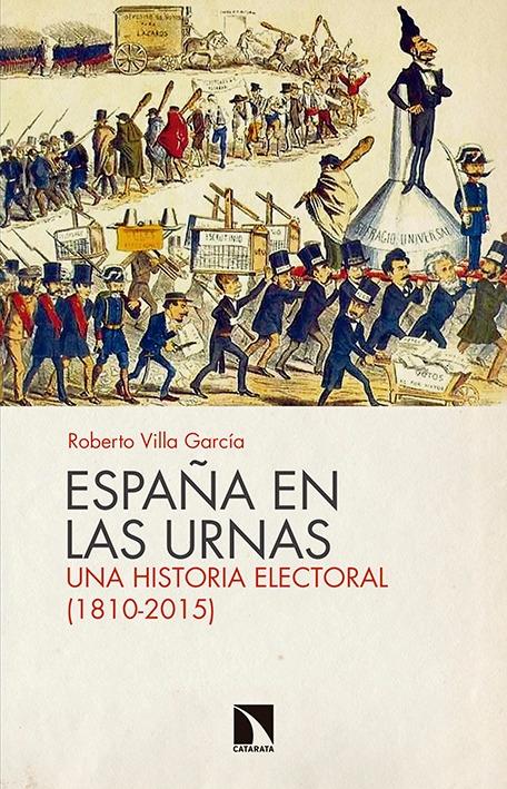 España en las Urnas "Una Historia Electoral (1810-2015)"
