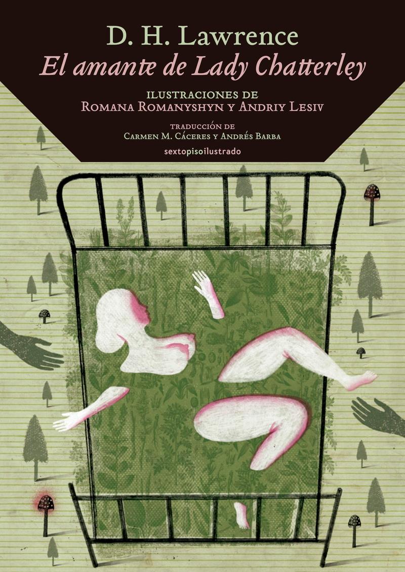 El Amante de Lady Chatterley "Ilustraciones de Romana Romanyshyn y Andriy Lesiv"
