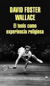 El Tenis como Experiencia Religiosa