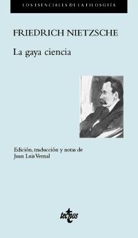 La Gaya Ciencia "Edición, Traducción y Notas de Juan Luis Vermal"