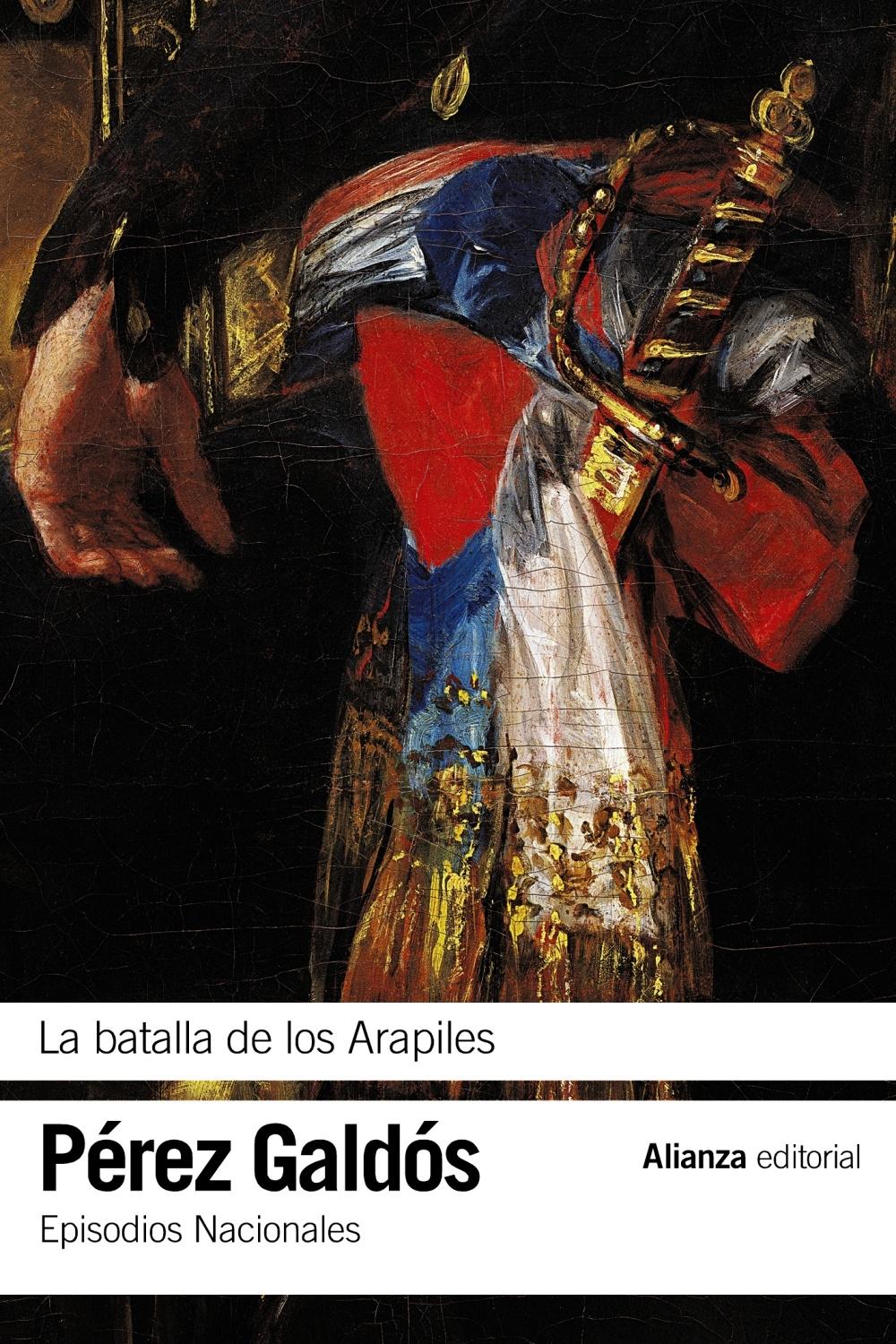 La Batalla de los Arapiles "Episodios Nacionales, 10 / Primera Serie"