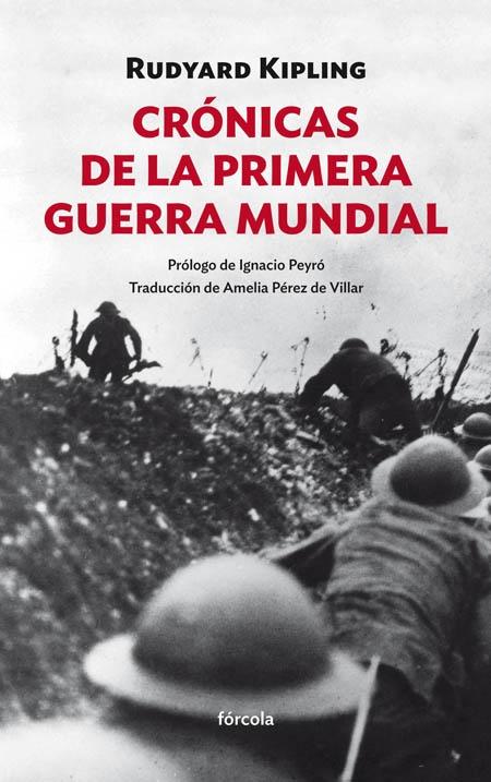 Crónicas de la Primera Guerra Mundial "Prólogo Ignacio Peyró"