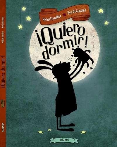 ¡Quiero dormir!. ¡Quiero dormir!.