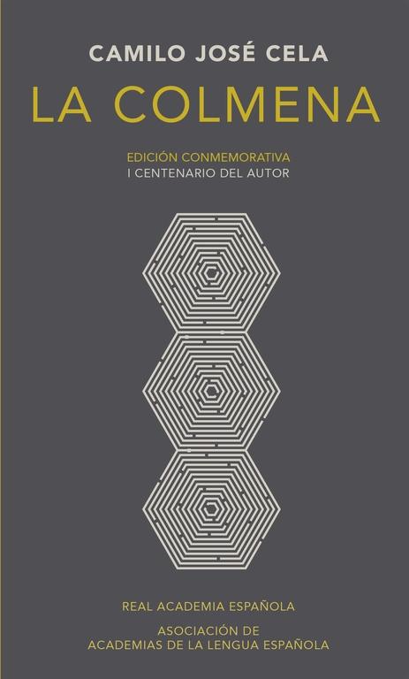 La Colmena  "Edición Conmemorativa I Centenario del Autor". 