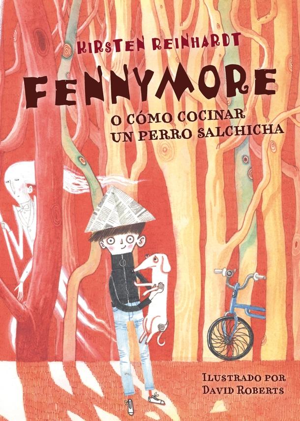 Fennymore o Cómo Cocinar un Perro Salchicha