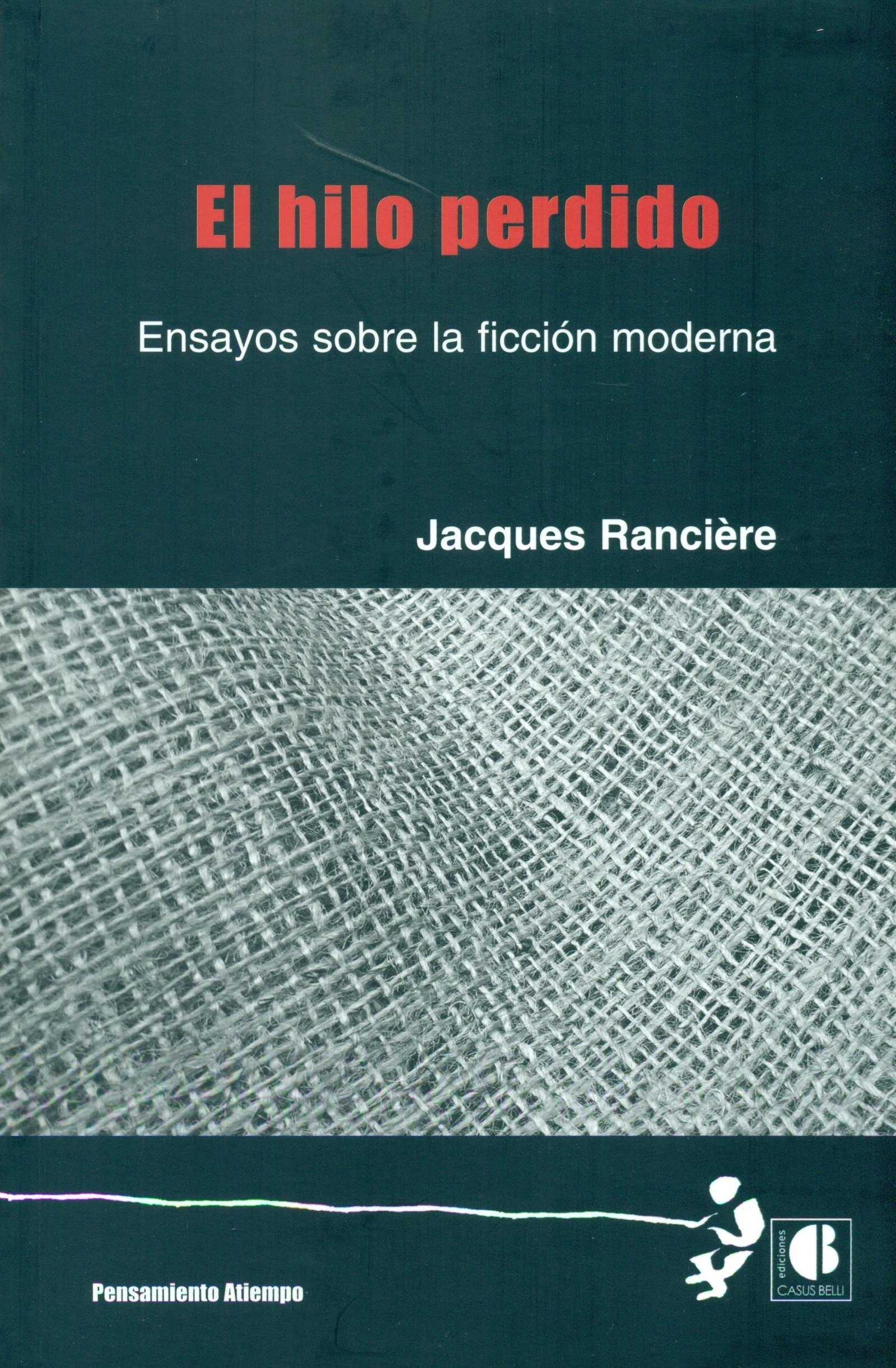 El Hilo Perdido "Ensayos sobre la Ficción Moderna"