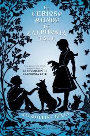 El Curioso Mundo de Calpurnia Tate. 