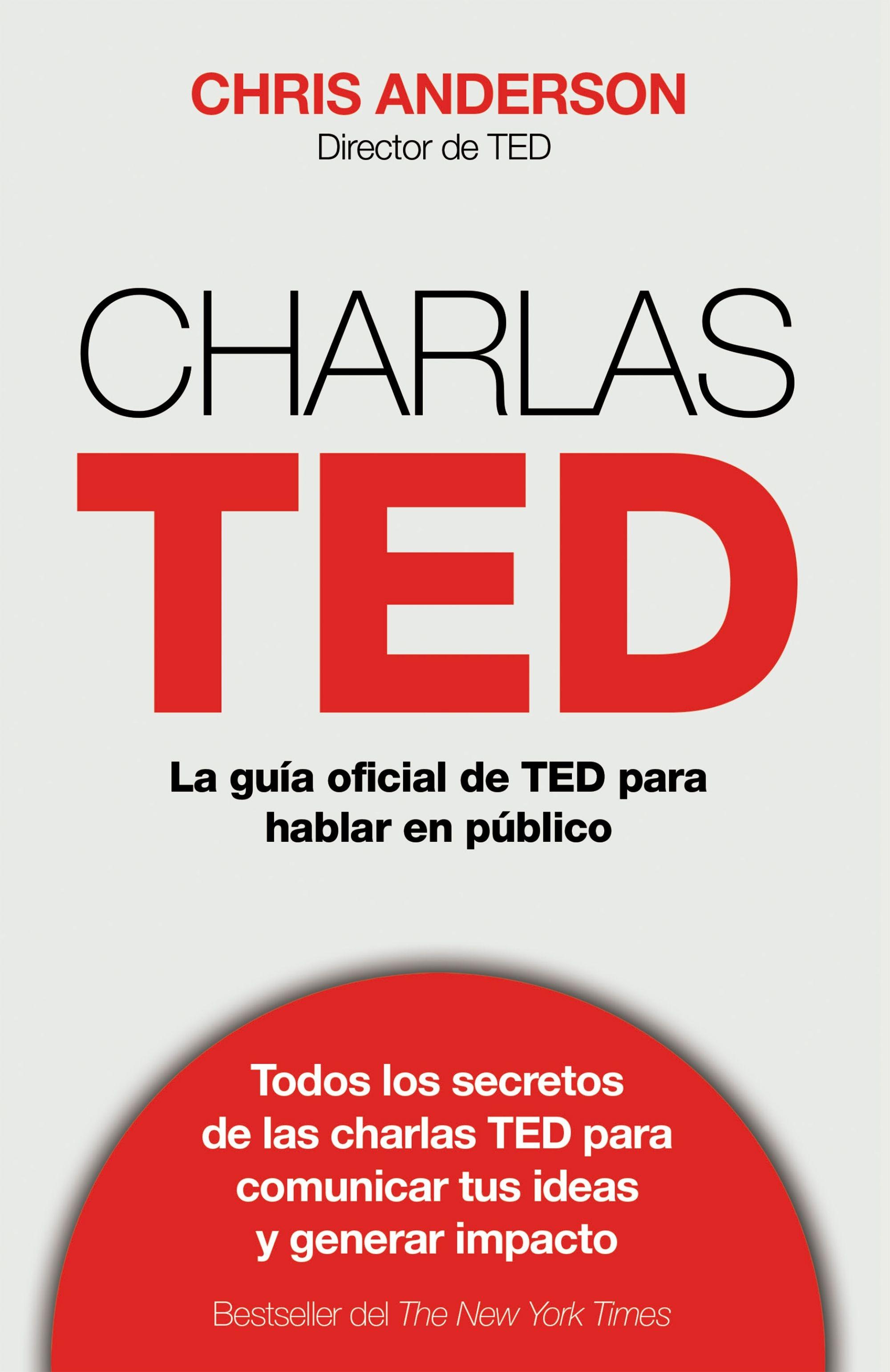 Charlas Ted "La Guía Oficial Ted para Hablar en Público"