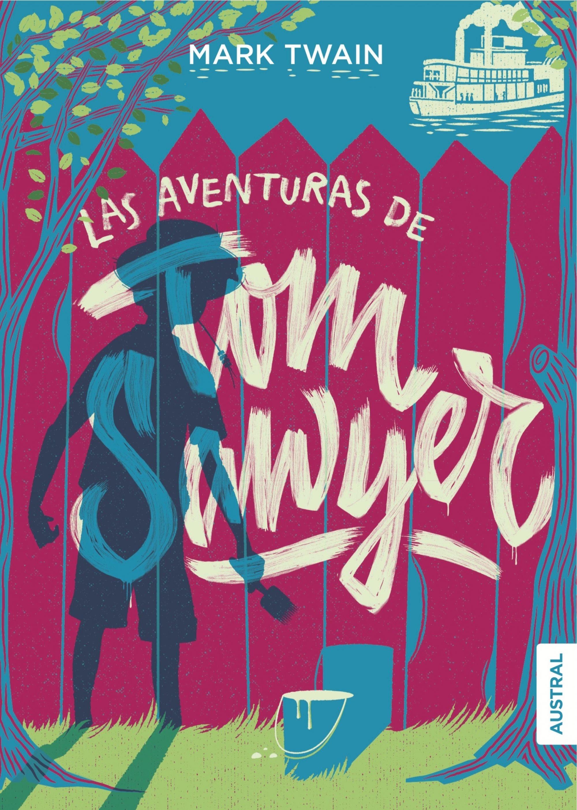 Las Aventuras de Tom Sawyer. Las Aventuras de Tom Sawyer.