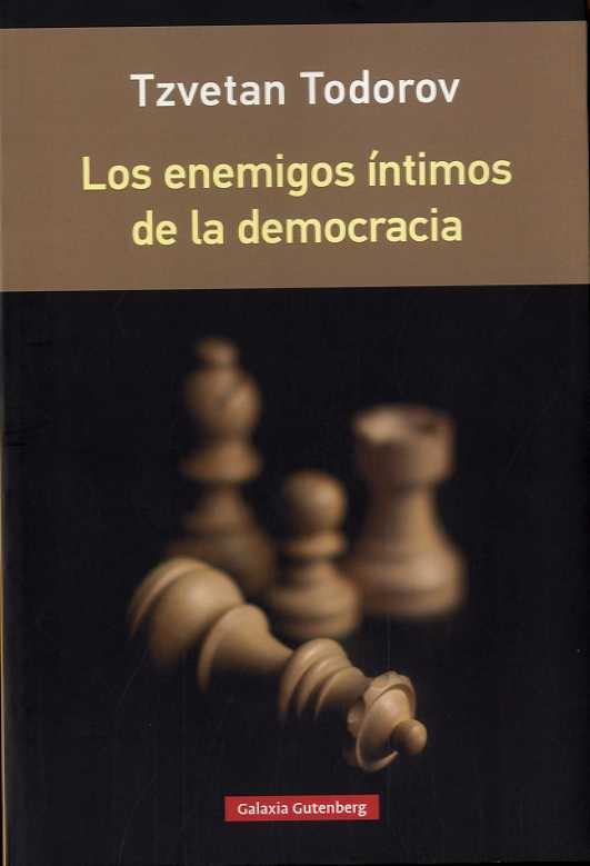Los Enemigos Íntimos de la Democracia- Rústica. 